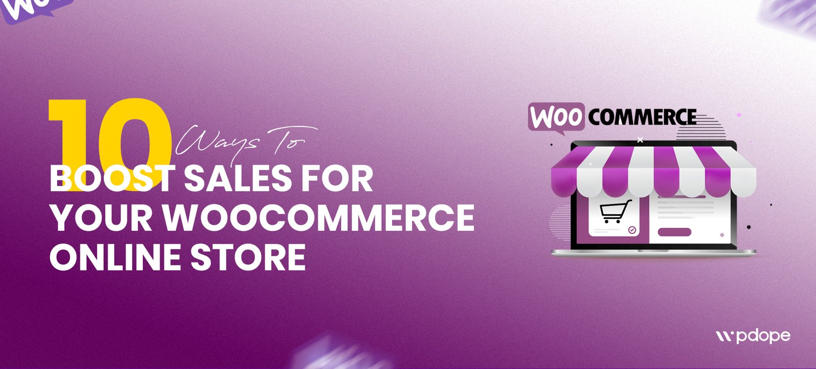 10 Ways to Boost Sales for Your WooCommerce Online Store