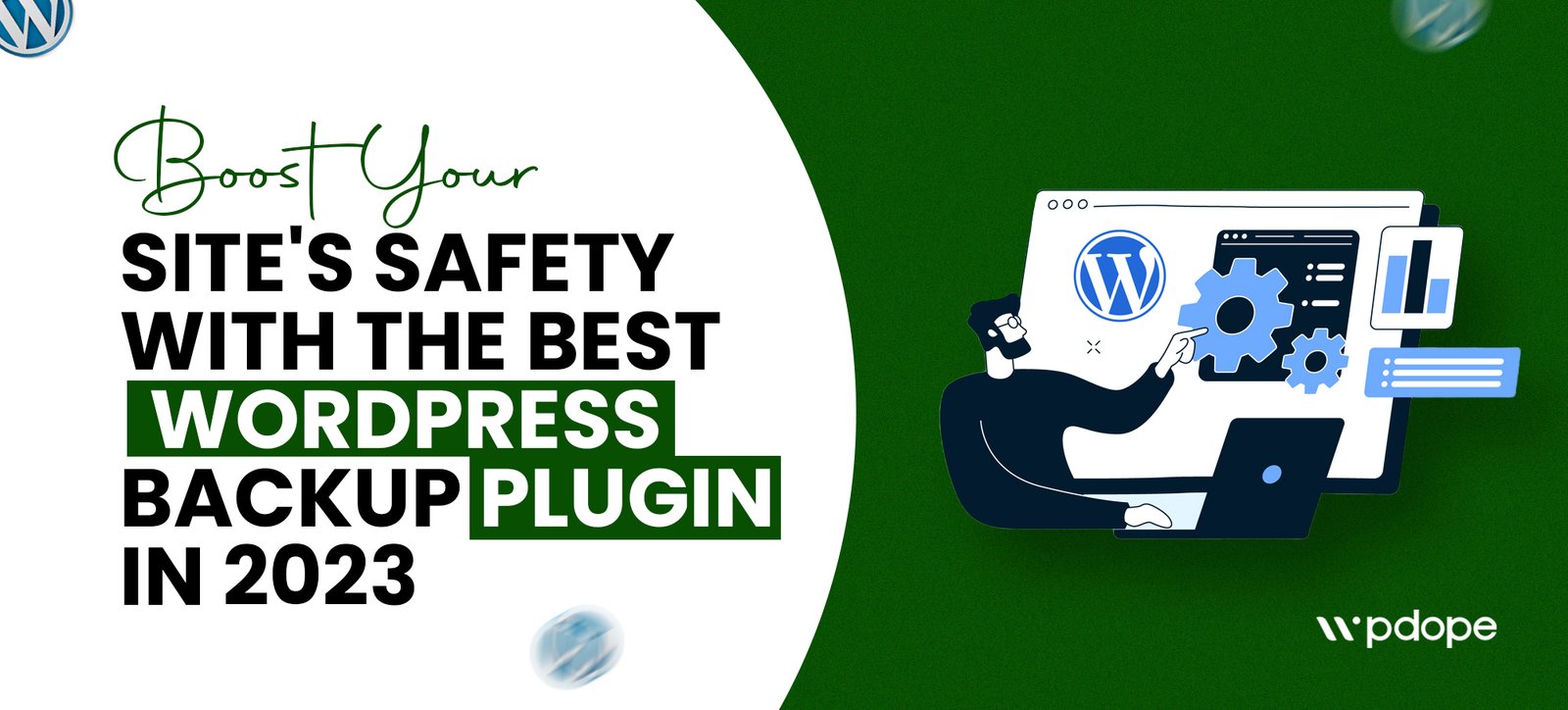Boost Your Site’s Safety with the Best WordPress Backup Plugin in 2023